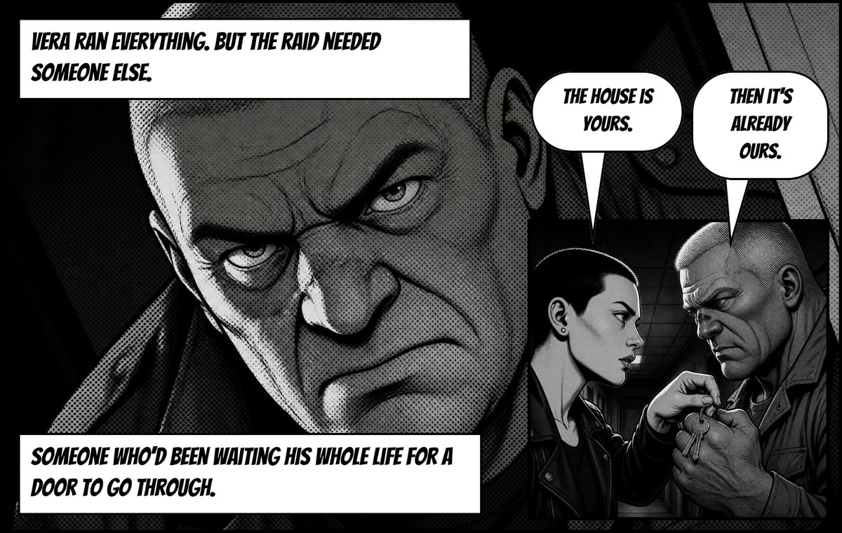 The General, heavy-set with a buzz cut and broken nose, takes the keys from Vera. Caption: Vera ran everything. But the raid needed someone else. Someone who'd been waiting his whole life for a door to go through. Speech: The house is yours. Then it's already ours.